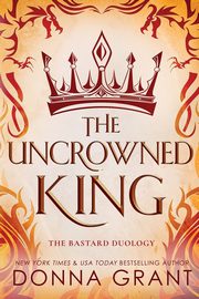 The Uncrowned King, Grant Donna