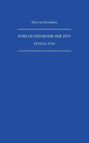 Durchs Fernrohr der Zeit, Kotzebue Elsa von