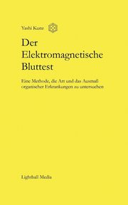 Der Elektromagnetische Bluttest, Kunz Yashi