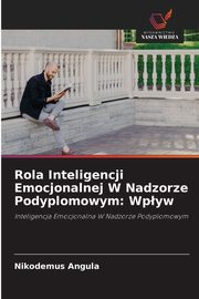 Rola Inteligencji Emocjonalnej W Nadzorze Podyplomowym, Angula Nikodemus