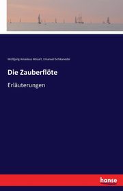 Die Zauberflte, Schikaneder Emanuel