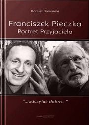Franciszek Pieczka Portret Przyjaciela, Domaski Dariusz
