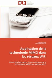 ksiazka tytu: Application de la technologie mimo dans les rseaux wifi autor: Collectif