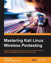 Mastering Kali Linux Wireless Pentesting, Sak Brian