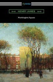 Washington Square, James Henry