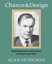 Chance & Design, Hodgkin A. L.