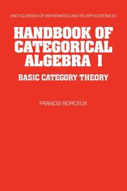 Handbook of Categorical Algebra, Borceux Francis