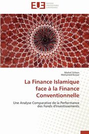 La finance islamique  face ? la finance conventionnelle, Collectif