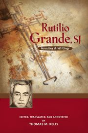 Rutilio Grande, Sj, Grande Rutilio