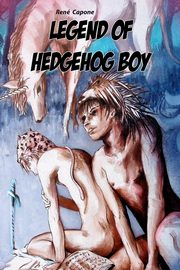 Legend of Hedgehog Boy, Capone Ren C