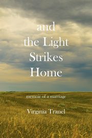 and the Light Strikes Home, Tranel Virginia