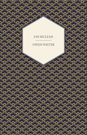 Lin McLean, Wister Owen