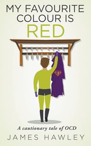 My Favourite Colour Is Red, Hawley James