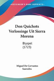 Don Quichots Verlossinge Uit Sierra Morena, Saavedra Miguel De Cervantes