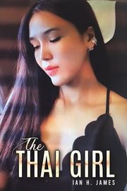 The Thai Girl, James Ian H.