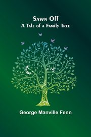 Sawn Off, Fenn George Manville
