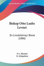 Biskop Otto Laubs Levnet, 