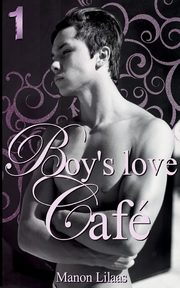 Boy's love Caf, Lilaas Manon
