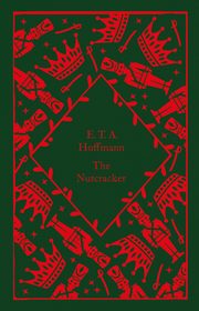 The Nutcracker, Hoffmann E.T.A.