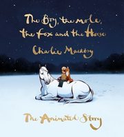 ksiazka tytu: The Boy, the Mole, the Fox and the Horse autor: Mackesy Charlie