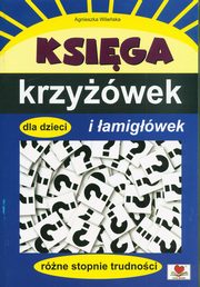 Ksiga krzywek i amigwek dla dzieci, Wileska Agnieszka