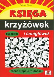 Ksiga krzywek i amigwek dla dzieci, Wileska Agnieszka