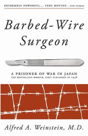 Barbed-Wire Surgeon, Weinstein Alfred