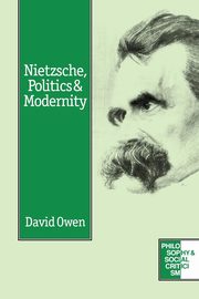 ksiazka tytu: Nietzsche, Politics and Modernity autor: Owen David