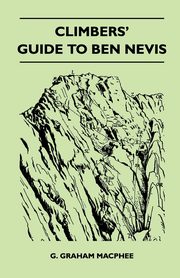 Climbers' Guide to Ben Nevis, Macphee G. Graham