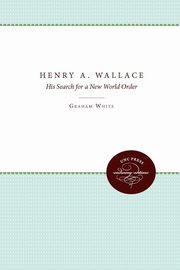 Henry A. Wallace, White Graham