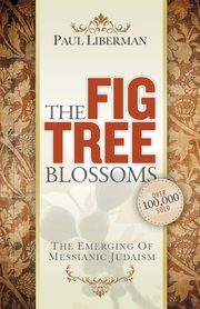 ksiazka tytu: The Fig Tree Blossoms autor: Liberman Paul