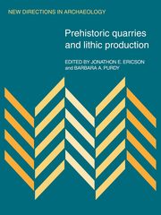 Prehistoric Quarries and Lithic Production, 