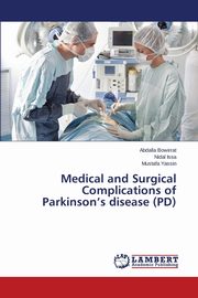 Medical and Surgical Complications of Parkinson's disease (PD), Bowirrat Abdalla