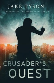 Crusader's Quest, Tyson Jake