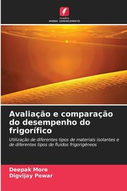Avalia?o e compara?o do desempenho do frigorfico, More Deepak