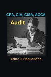 CPA, CIA, CISA, ACCA Audit, Sario Azhar ul Haque