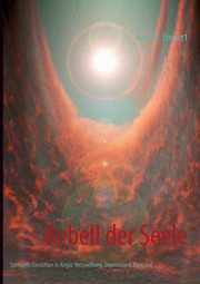 Rebell der Seele, Englert Axel W.