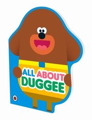 Hey Duggee All About Duggee, 