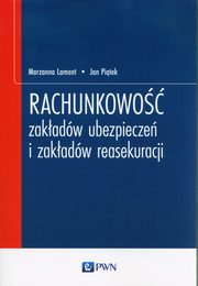 Rachunkowo zakadw ubezpiecze i zakadw reasekuracji, Lament Marzanna, Pitek Jan