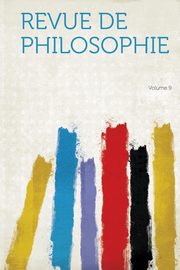 ksiazka tytu: Revue De Philosophie Volume 9 autor: HardPress