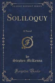 ksiazka tytu: Soliloquy autor: McKenna Stephen