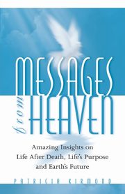 Messages From Heaven, Kirmond Patricia