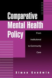 Comparative Mental Health Policy, Goodwin Simon