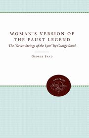 A Woman's Version of the Faust Legend, Sand George