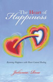 The Heart of Happiness, Rose Julienne