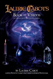Laurie Cabot's Book of Visions, Cabot Laurie
