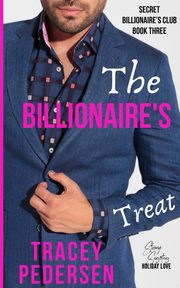 ksiazka tytu: The Billionaire's Treat autor: Pedersen Tracey