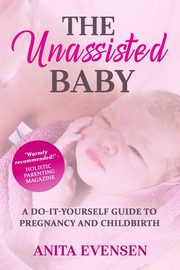 The Unassisted Baby, Evensen Anita