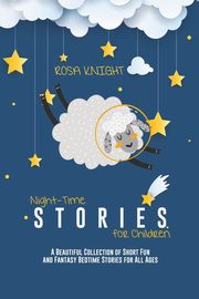 Night-time Stories for Children, Knight Rosa