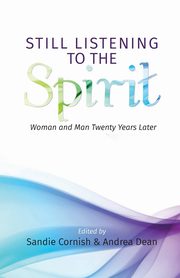 Still Listening to the Spirit, 